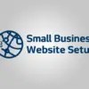 Small Business Website Setup